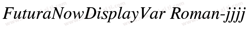 FuturaNowDisplayVar Roman字体转换
